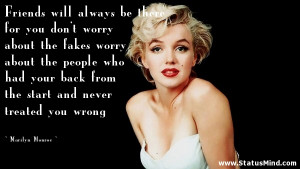 ... and never treated you wrong - Marilyn Monroe Quotes - StatusMind.com