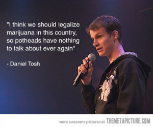 funny Daniel Tosh quote