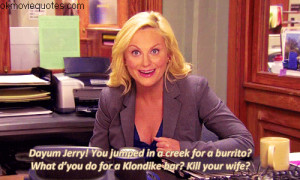 parks and recreation quotes,amy poehler,leslie knope Dayum Jerry! you ...
