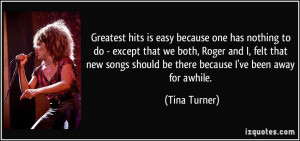 Greatest hits is easy because one has nothing to do - except that we ...