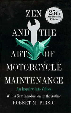 no manual that deals with the realbusiness of motorcycle maintenance ...