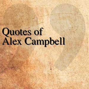 app quotes of alex campbell free download 0 0 1 quotesteam ...