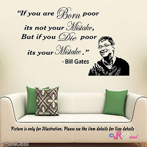 Bill-Gates-IF-BORN-POOR-Motivational-Inspiring-Vinyl-Wall-Quote-Decal ...