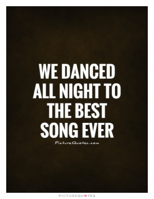 Dance Quotes Song Quotes One Direction Quotes Dancing Quotes