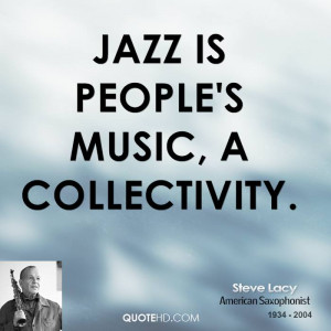 steve-lacy-musician-quote-jazz-is-peoples-music-a.jpg