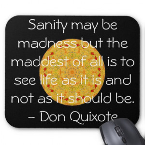 Inspirational Don Quixote quote Mousepad
