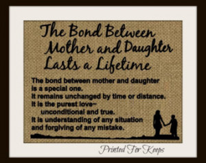 Quotes About Mothers And Daughters Bonds Mother gift- the bond between