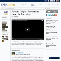 Arvind Gupta: Toys from trash for learning