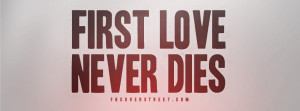 first love never dies