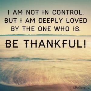 Being Thankful...Always