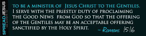 ... be an acceptable offering sanctified by the Holy Spirit.-Romans 15:16