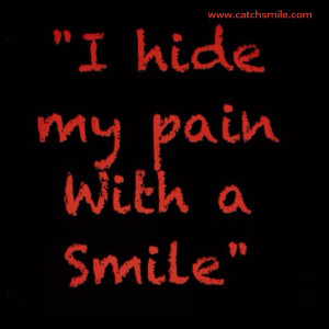 Hide My Pain With A Smile | Smile | Love Image Collections