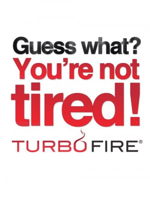 Guess what? You're not tired!