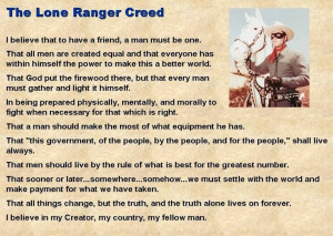 The Lone Ranger Creed. Words to live by.
