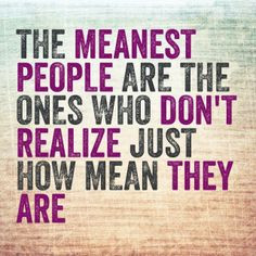 Mean Quotes About People Like. the sad reality of those