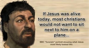 If Jesus was alive today
