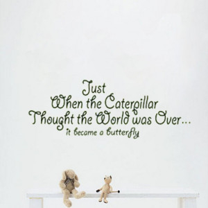 ... caterpillar thought ... it became to butterfly vinyl wall quote for
