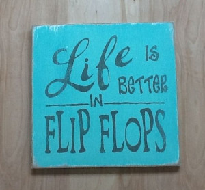 Dollar Flip Flops | Life is better in flip flop sign, beach sign ...