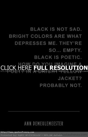 Black Is Not Sad Life Love Quotes