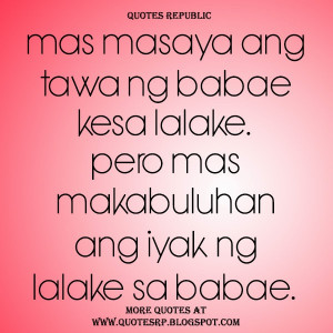 Mas masaya ang tawa ng babae kesa lalake. Pero mas makabuluhan ang ...
