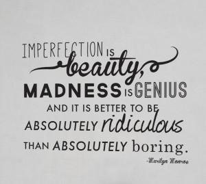 Home Imperfection Marilyn Monroe Quote
