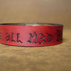 Alice in Wonderland Leather Quote Cuff 