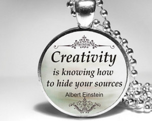 ... quote necklace creativity is knowing how to hide your sources quote