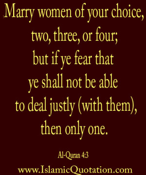 Marry women of your choice, two, three, or four; but if ye fear that ...