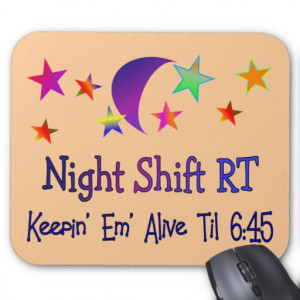 Night Shift Funny Respiratory Therapy Gifts Mouse Pad