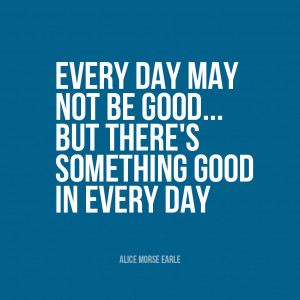 Alice Morse Earle Quote
