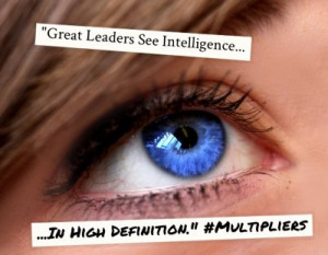 Great Leaders Inspire Intelligence In High Definition