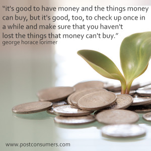 The Things Money Can't Buy - Postconsumers Money Quotes
