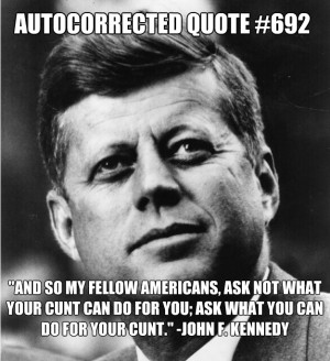 ... texts - DYAC’s “Autocorrected Quotes”: President’s Day Edition