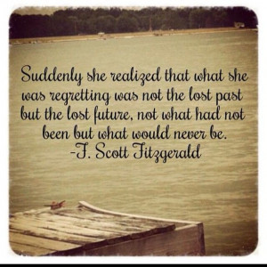 Suddenly she realized that what she was regretting was not the lost ...