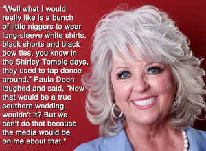 Paula Deen’s Horribly Racist Quote From The Lawsuit Against Her
