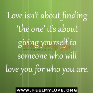 ... about giving yourself to someone who will love you for who you are