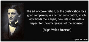 The art of conversation, or the qualification for a good companion, is ...