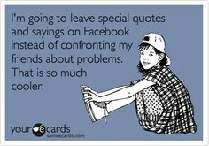 Im going to leave special quotes and sayings on Facebook instead of ...
