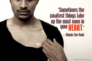 Inspirational Quote: “Sometimes the smallest things take up the most ...