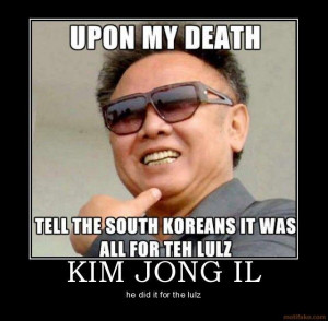 kim-jong-il-kim-jong-il-demotivational-poster-1276456543.jpg ...