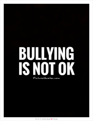 Bullying Quotes Stop Bullying Quotes Bully Quotes