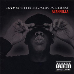 Jay-Z - The Black Album (Acappella) (Parental Advisory)