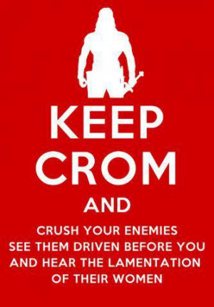 By Crom... This made me smile!