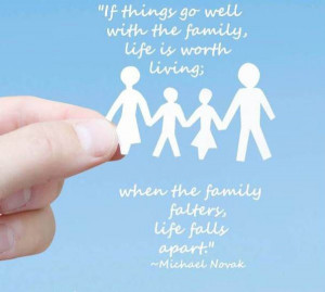 Family-If-Things-Go-Well-Life-Is-Worth-Living-Quote-PQ-0099-2012-R.jpg