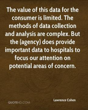 Lawrence Cohen - The value of this data for the consumer is limited ...