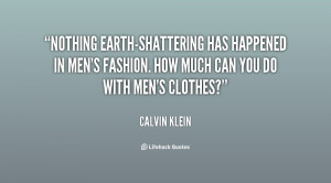 ... happened in men's fashion. How much can you do with men's clothes