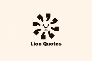 handy lion quotes for everyday use a lion s work hours are only when ...