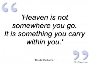 heaven is not somewhere you go