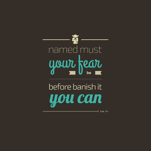 Inspirational-Yoda-Quotes-Banish-Fear.png
