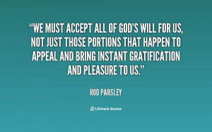 Quotes Gods Will ~ We must accept all of God's will for us, not just ...